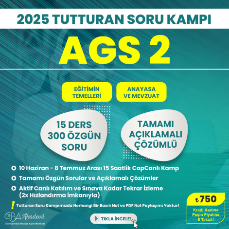 2025 AGS 2 (Eğitimin Temelleri, Anayasa ve Mevzuat) Tutturan Soru Kampı