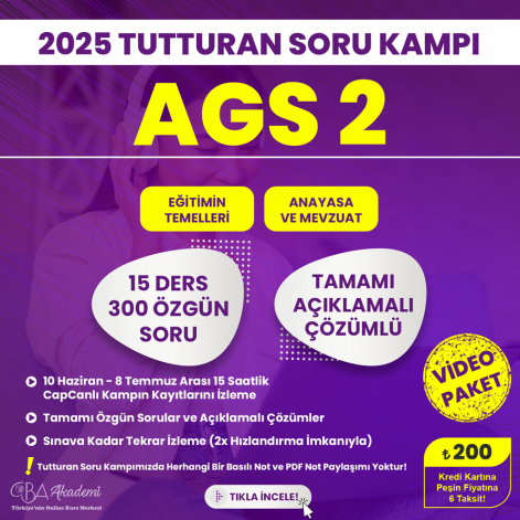 2025 AGS 2 (Eğitimin Temelleri, Anayasa ve Mevzuat) Tutturan Soru Kampı VİDEO PAKET