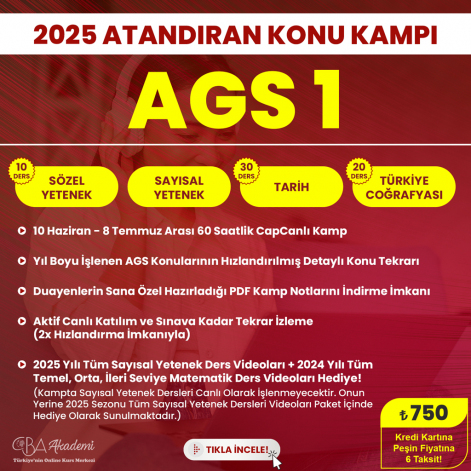 2025 AGS 1 (Sözel ve Sayısal Yetenek, Tarih, Türkiye Coğrafyası) Atandıran Konu Kampı