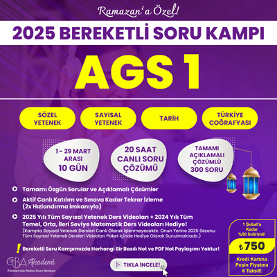 2025 AGS 1 (Sözel ve Sayısal Yetenek, Tarih, Türkiye Coğrafyası) Bereketli Soru Kampı