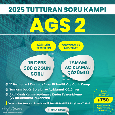 2025 AGS 2 (Eğitimin Temelleri, Anayasa ve Mevzuat) Tutturan Soru Kampı