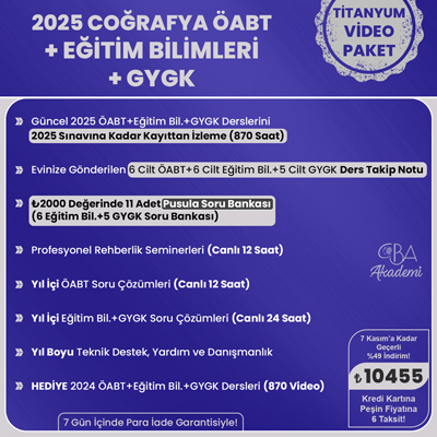 2025 COĞRAFYA ÖABT + EĞİTİM BİL. + GYGK VİDEO DERS (TİTANYUM PAKET)