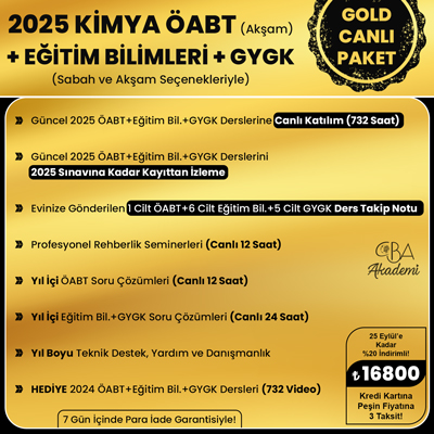 2025 KİMYA ÖABT (Akşam) + EĞİTİM BİL. + GYGK CANLI DERS (GOLD PAKET)